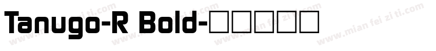 Tanugo-R Bold字体转换